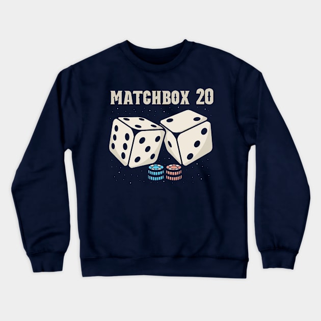 Dice matchbox 20 Crewneck Sweatshirt by Hsamal Gibran